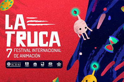 7o. Festival Internacional de animación "La Truca"