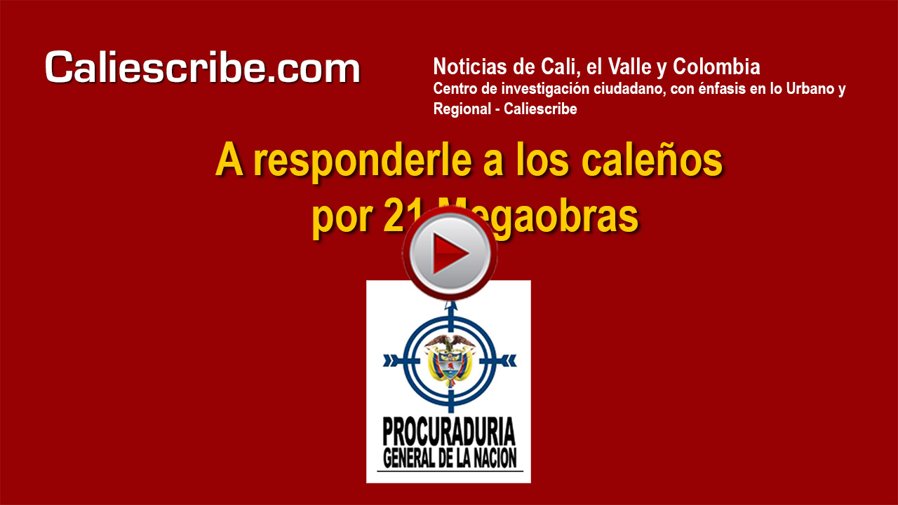 A responderle a los caleños por las 21 Megaobras