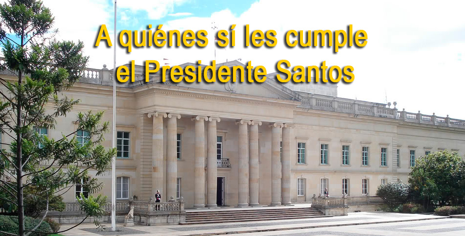 A quiénes sí les cumple el Presidente Santos