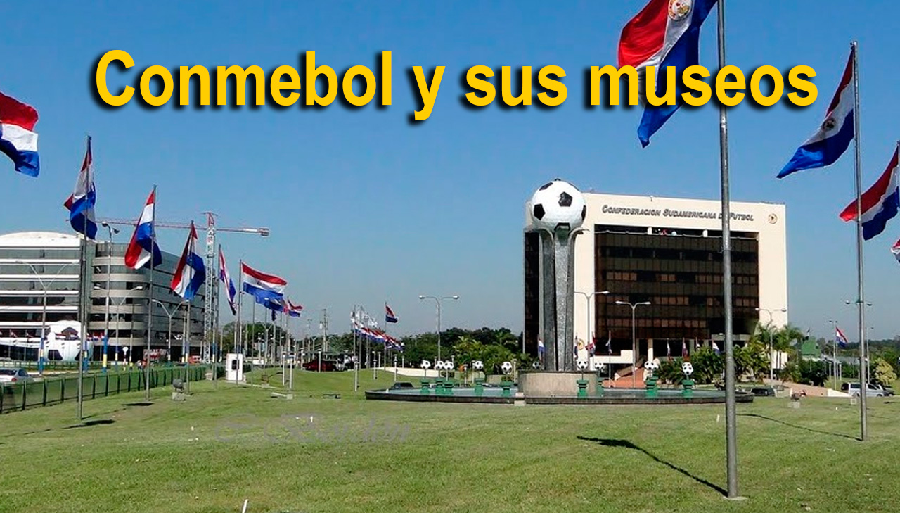 Conmebol y sus museos