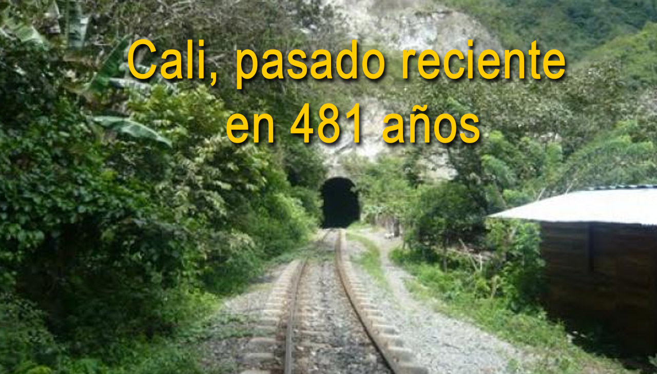 Cali, pasado  reciente en 481 años