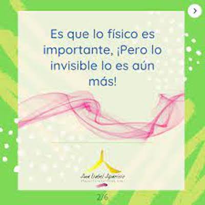 Es que lo físico es importante, ¡Pero lo invisible lo es aún más!