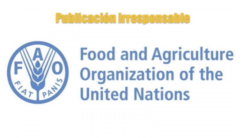 La metida de pata de la FAO