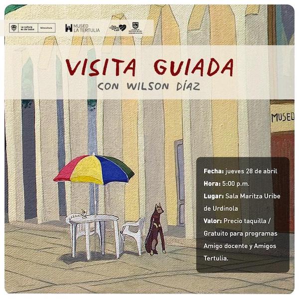 Visita guiada con Wilson Díaz